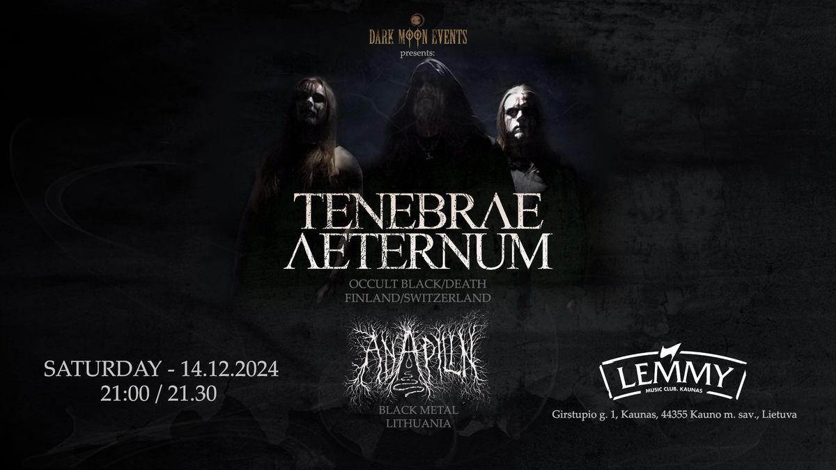 Artes Tenebros\u00e6 Tour: Tenebrae Aeternum (FIN\/SWI) \/\/ Anapilin (LIT) @ Lemm's Kaunas