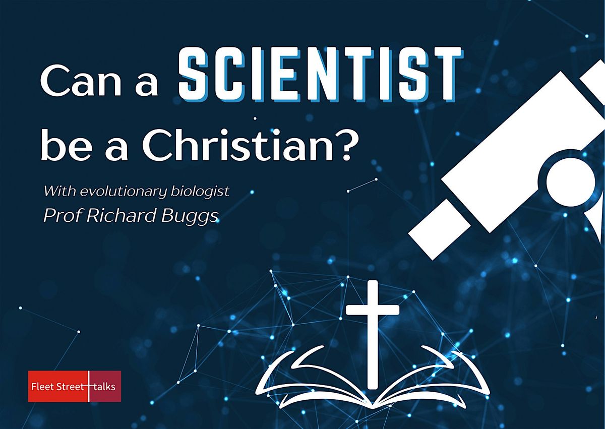 Can a scientist be a Christian?