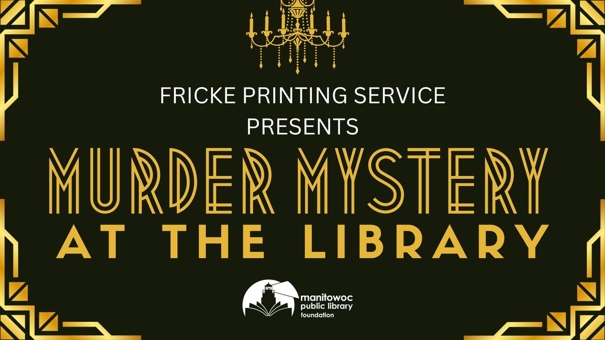 Murder Mystery at the Library Fundraiser