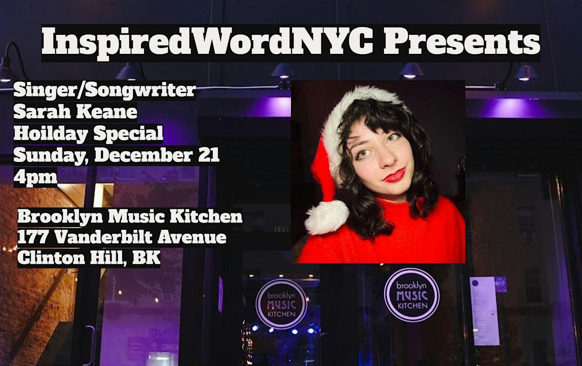 InspiredWordNYC Presents Singer\/Songwriter Sarah Keane's Holiday Special