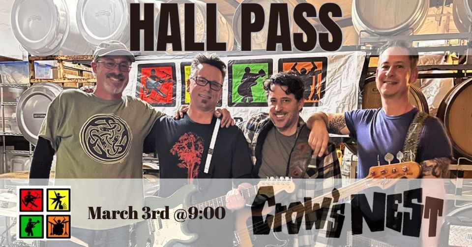 Hall Pass @ Crows Nest