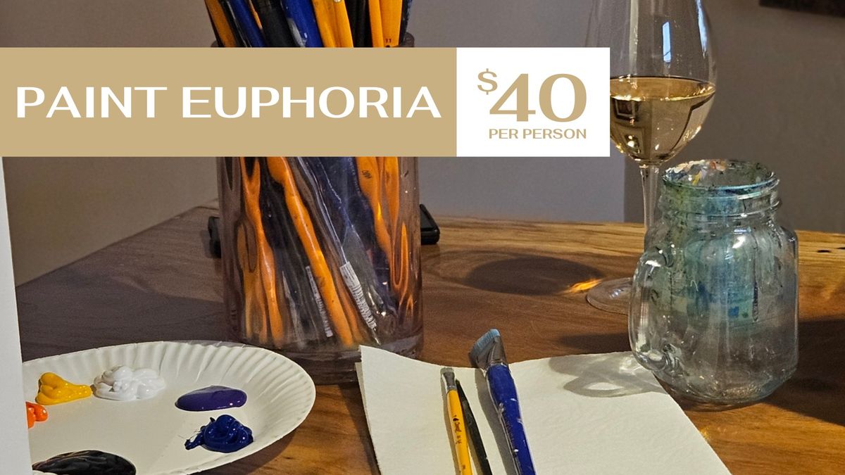 Paint Euphoria: Eat, Drink & Paint Night