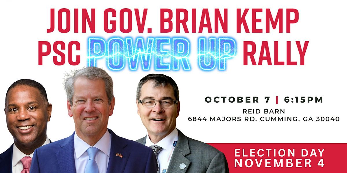 PSC Power Up Rally with Governor Brian Kemp