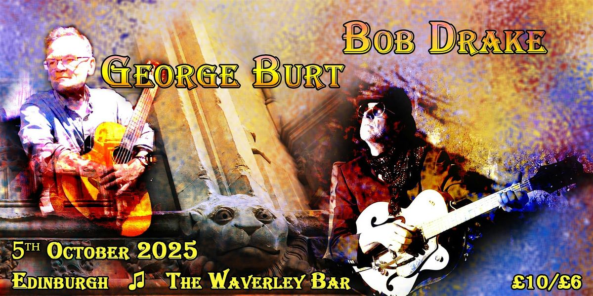 Bob Drake \/ George Burt at The Waverley