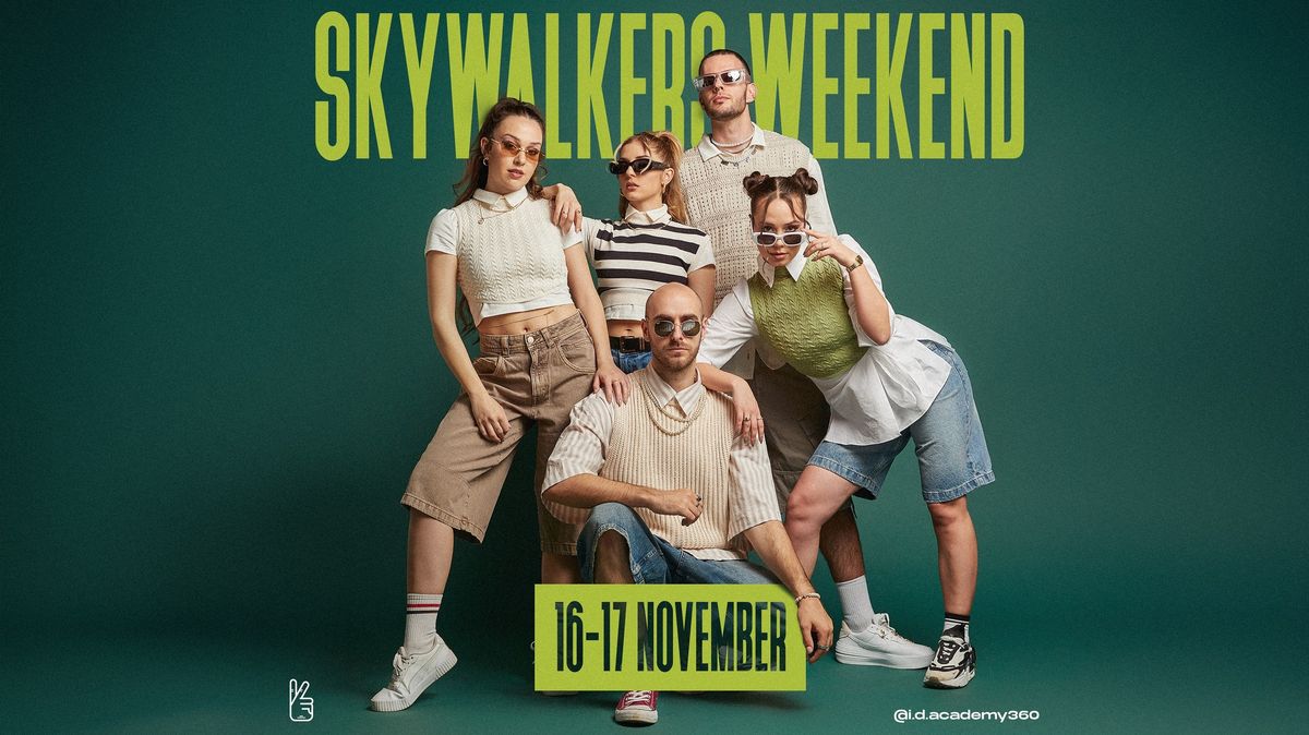 SKYWALKERS WEEKEND