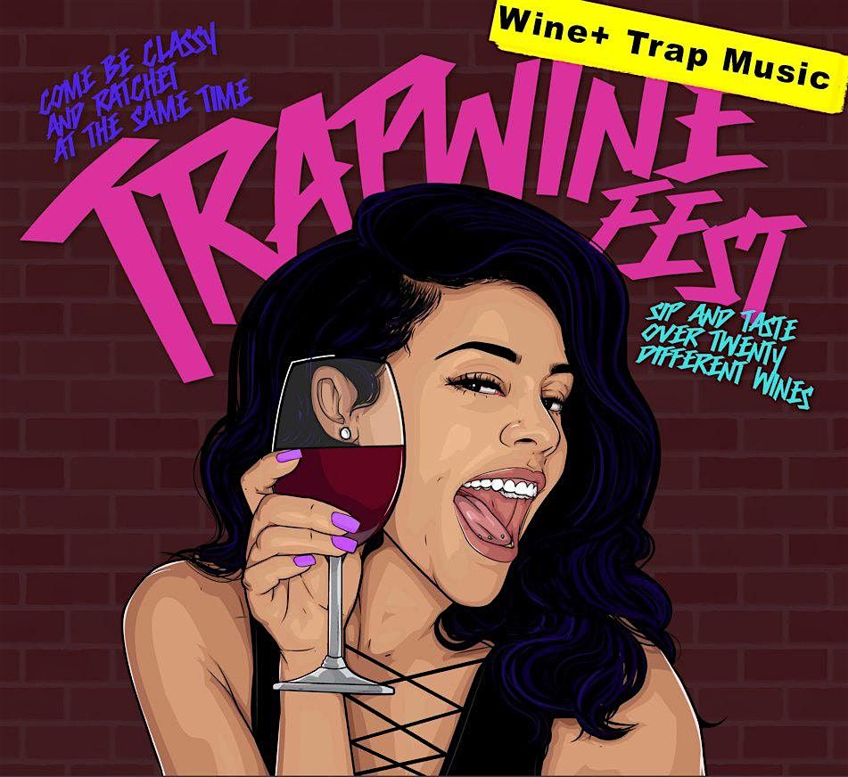2025 Houston Trap Wine Fest