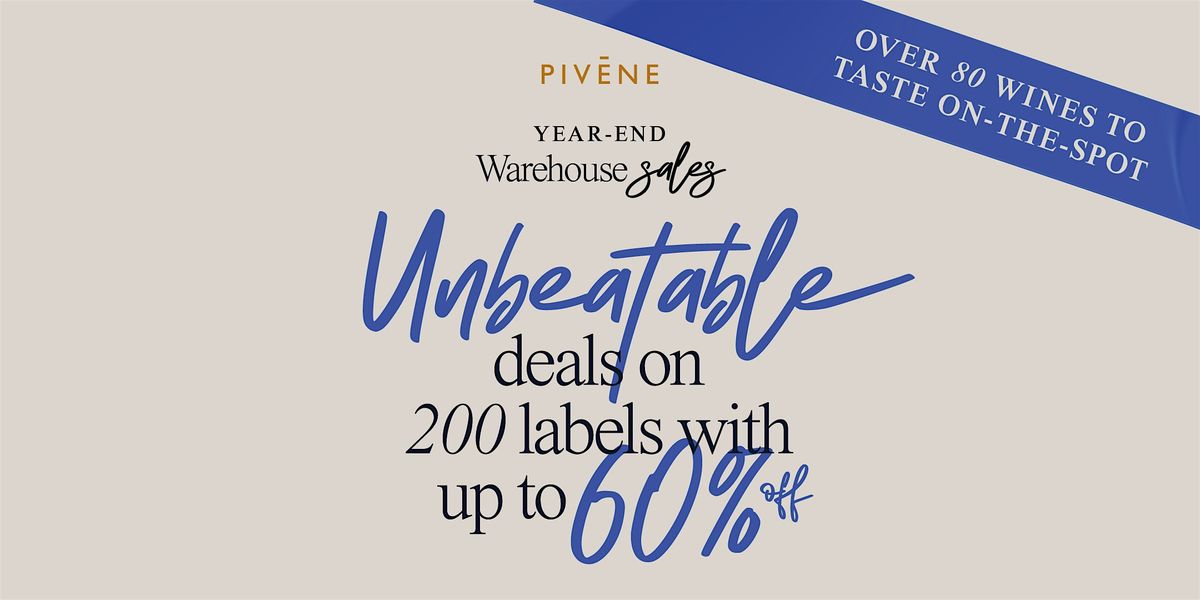 PIVENE's Year-End Warehouse Sale