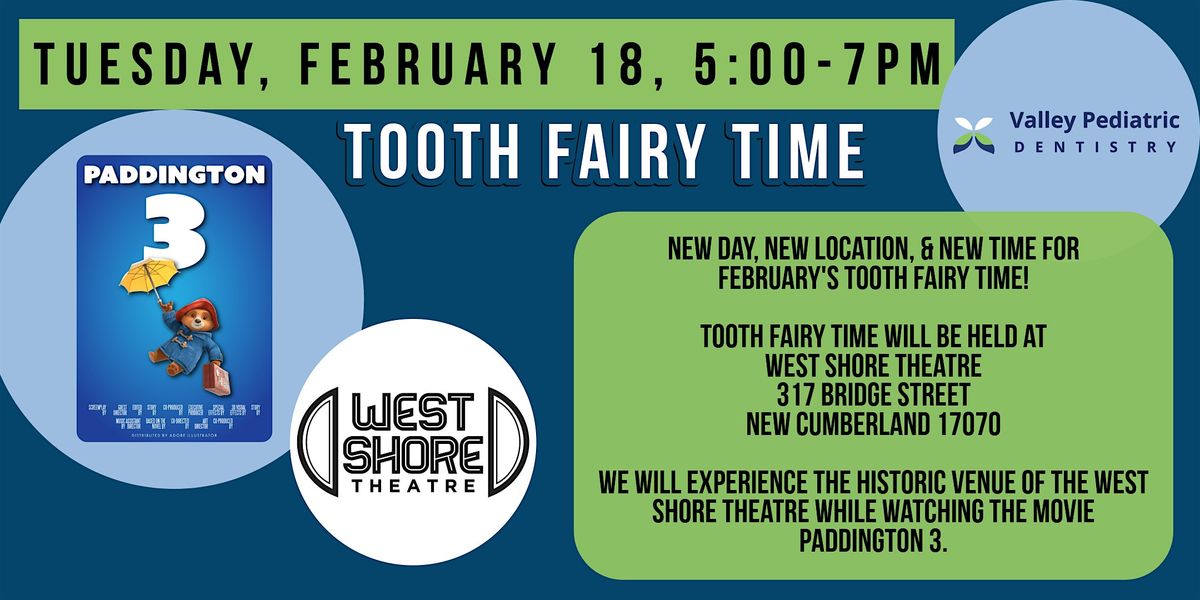 Tooth Fairy Time at West Shore Theatre