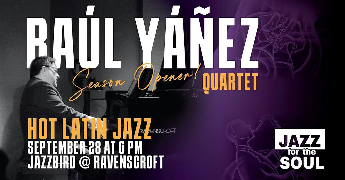 FREE CONCERT\/JFTS featuring The Ra\u00fal Ya\u00f1ez Quartet (Scottsdale)