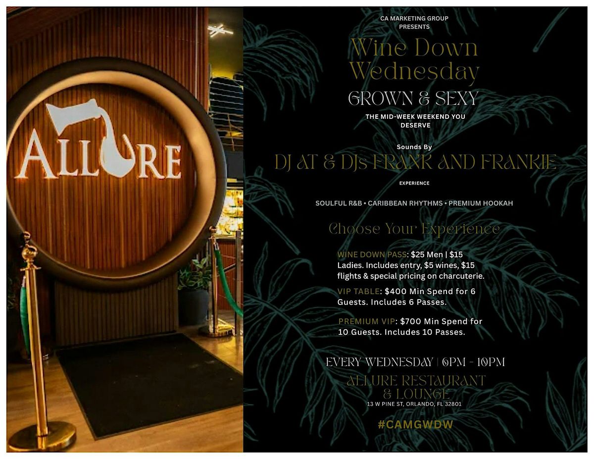 C.A. Marketing Group Presents:  Wine Down Wednesdays at Allure Lounge