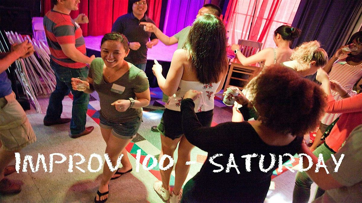 IMPROV 100 SATURDAYS -Intro to Improv - Build Confidence SPRING '25