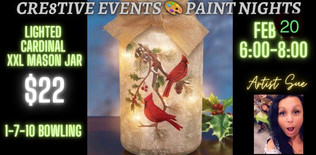 Paint Night - LIGHTED Mason Jar @ 1-7-10 Bowling AUGUSTA 