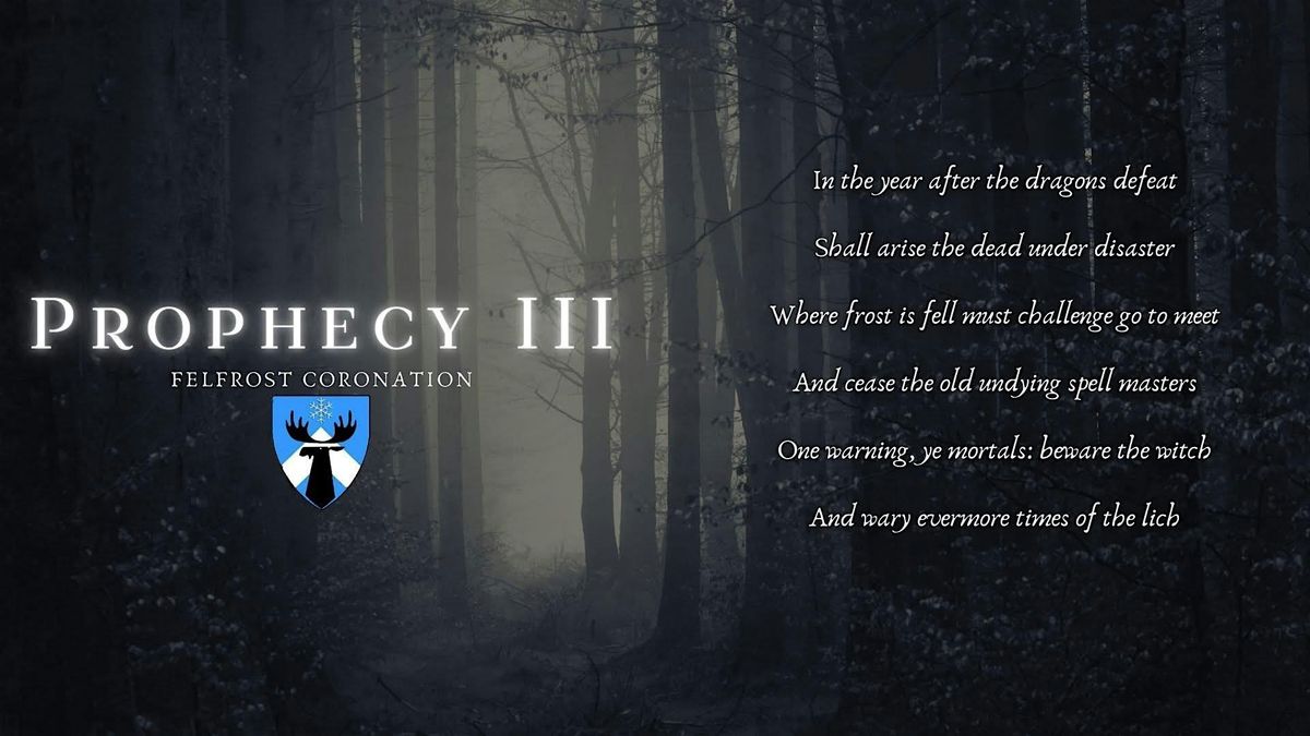 Prophecy III: 2025 Felfrost Coronation