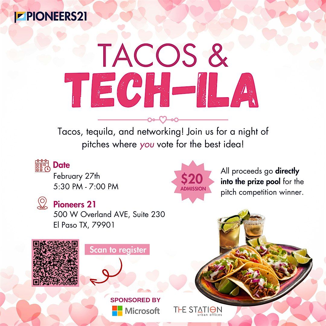 TACOS & TECH-ILA: A Networking Event Powered by Microsoft and Pioneers 21