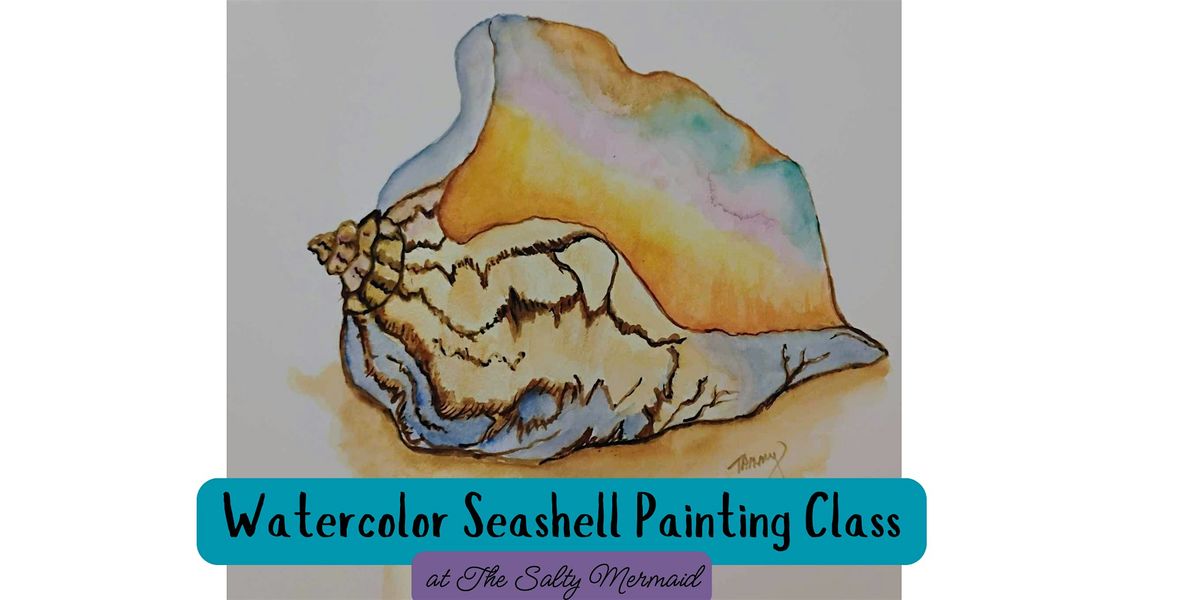 Watercolor Seashell Painting Class