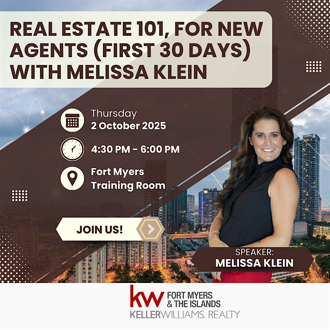 Real Estate 101, for New Agents (first 30 days) with Melissa Klein