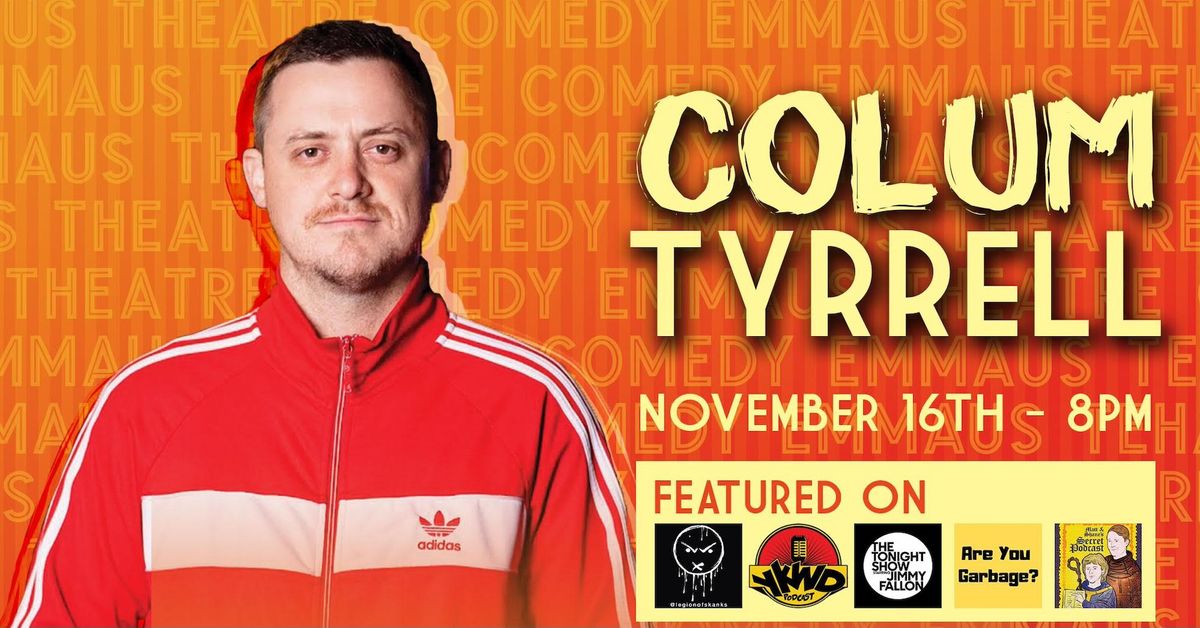 Colum Tyrrell (Stand-Up Comedy)