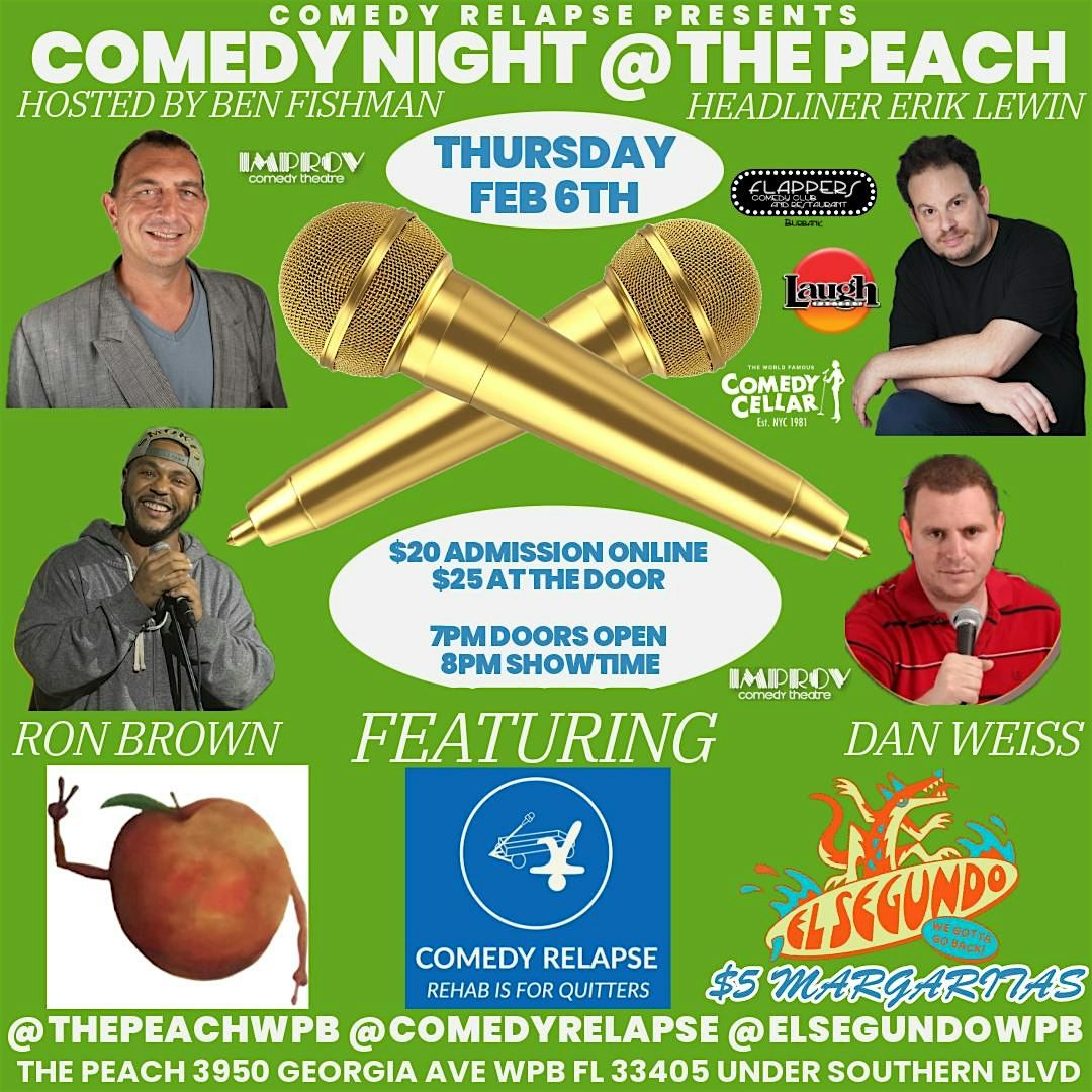 COMEDY RELAPSE PRESENTS COMEDY NIGHT AT THE PEACH