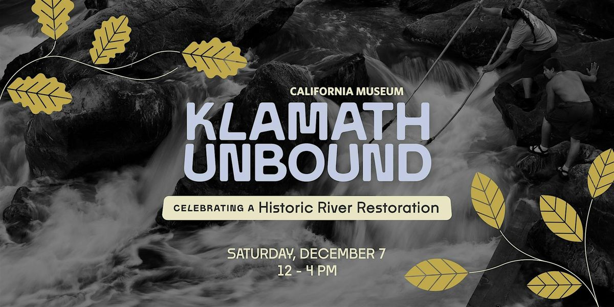 Klamath Unbound: Celebrating a Historic River Restoration