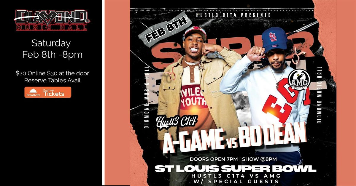 ST LOUIS SUPERBOWL WITH  A-GAME VS BO DEAN and special guests