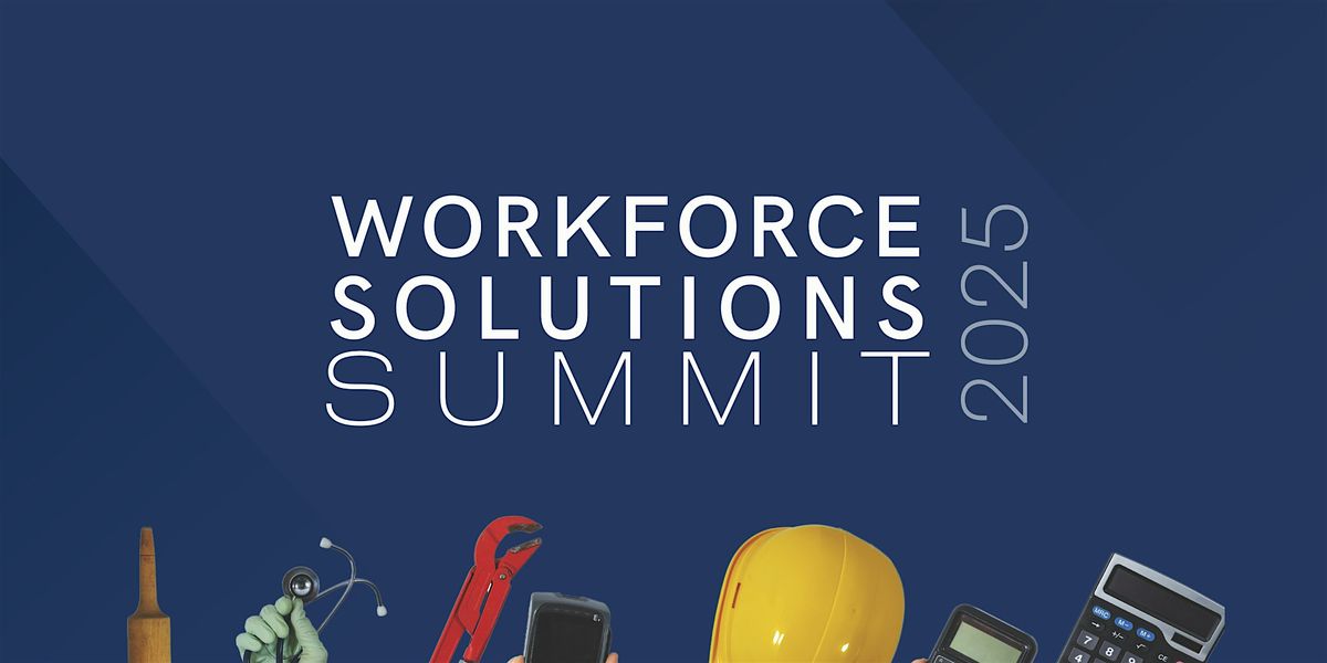 2025 Workforce Solutions Summit