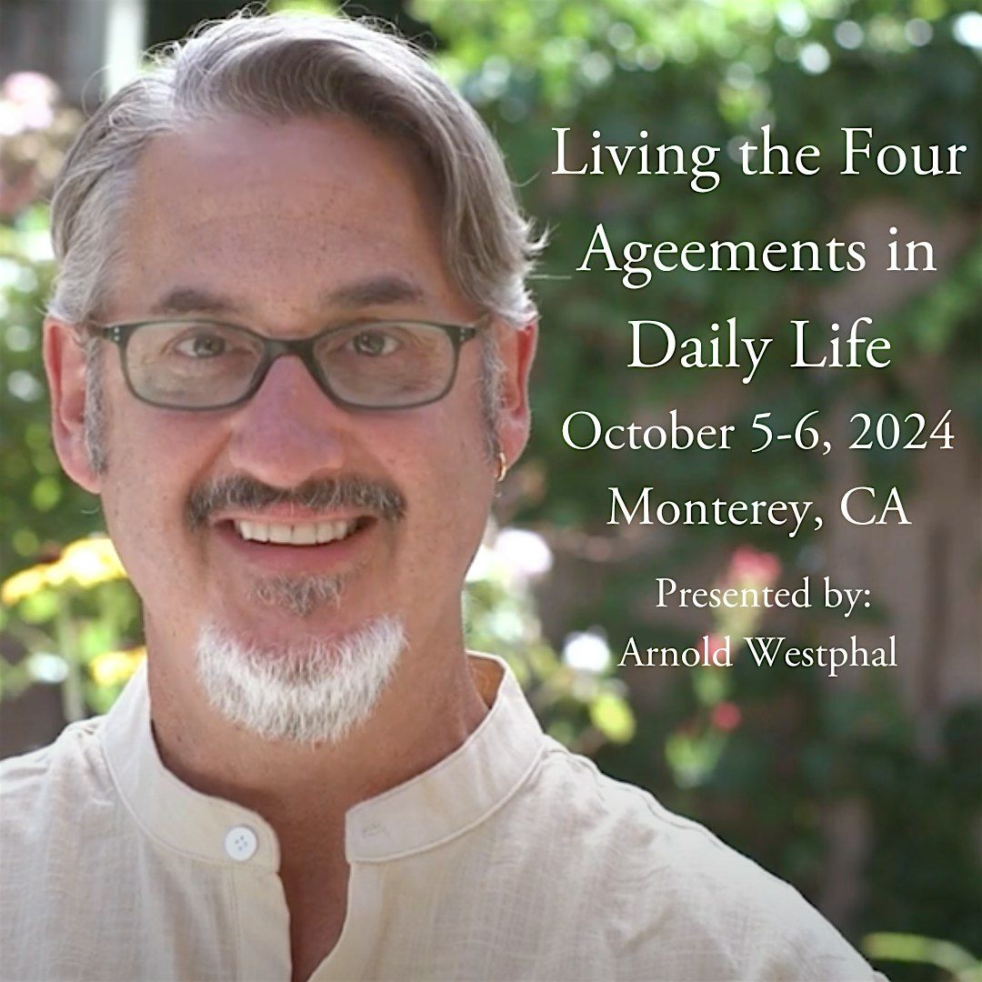 Living the 4 Agreements in Daily Life