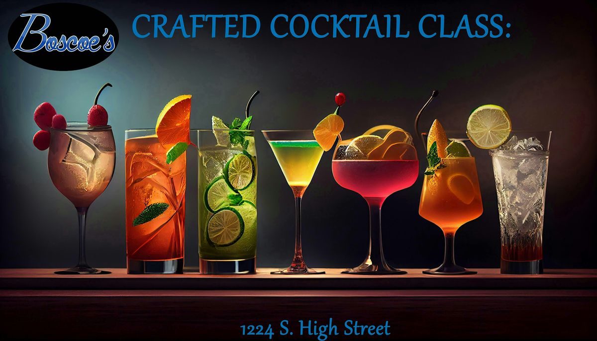 Boscoe's Crafted Cocktail Class