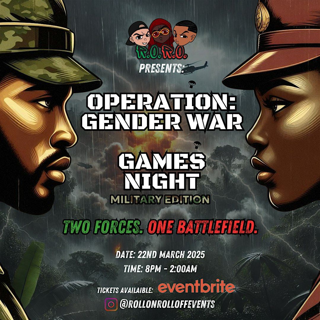 OPERATION: GENDER WAR GAMES NIGHT