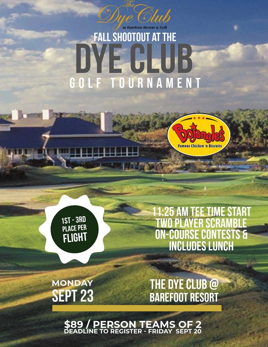 Fall Shootout at The Dye Club Sponsored by MM Golf & Travel