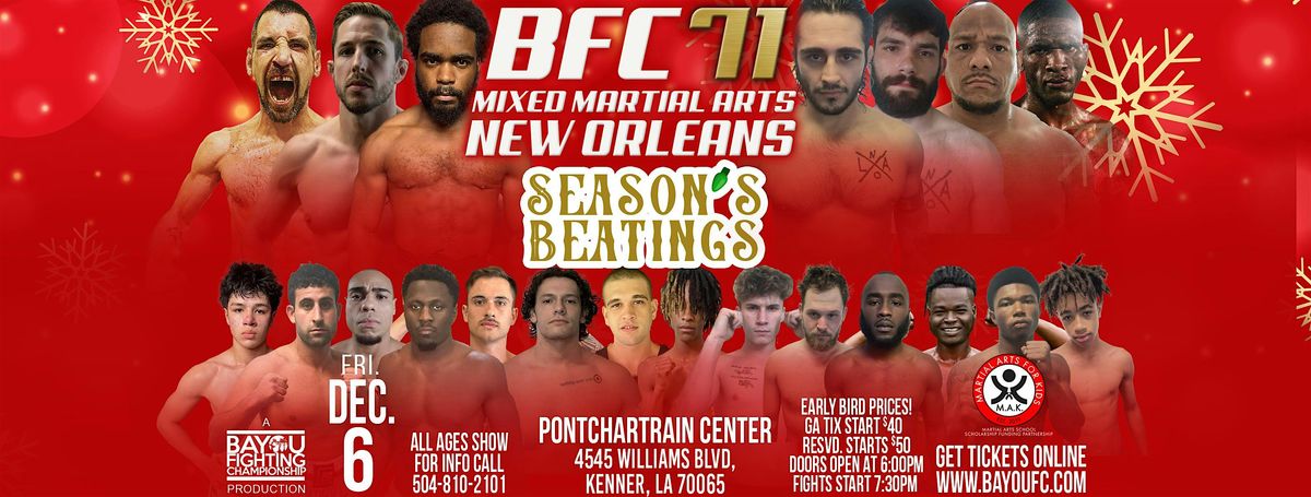 BFC 71 | Bayou Fighting Championship |  Mixed Martial Arts New Orleans, LA