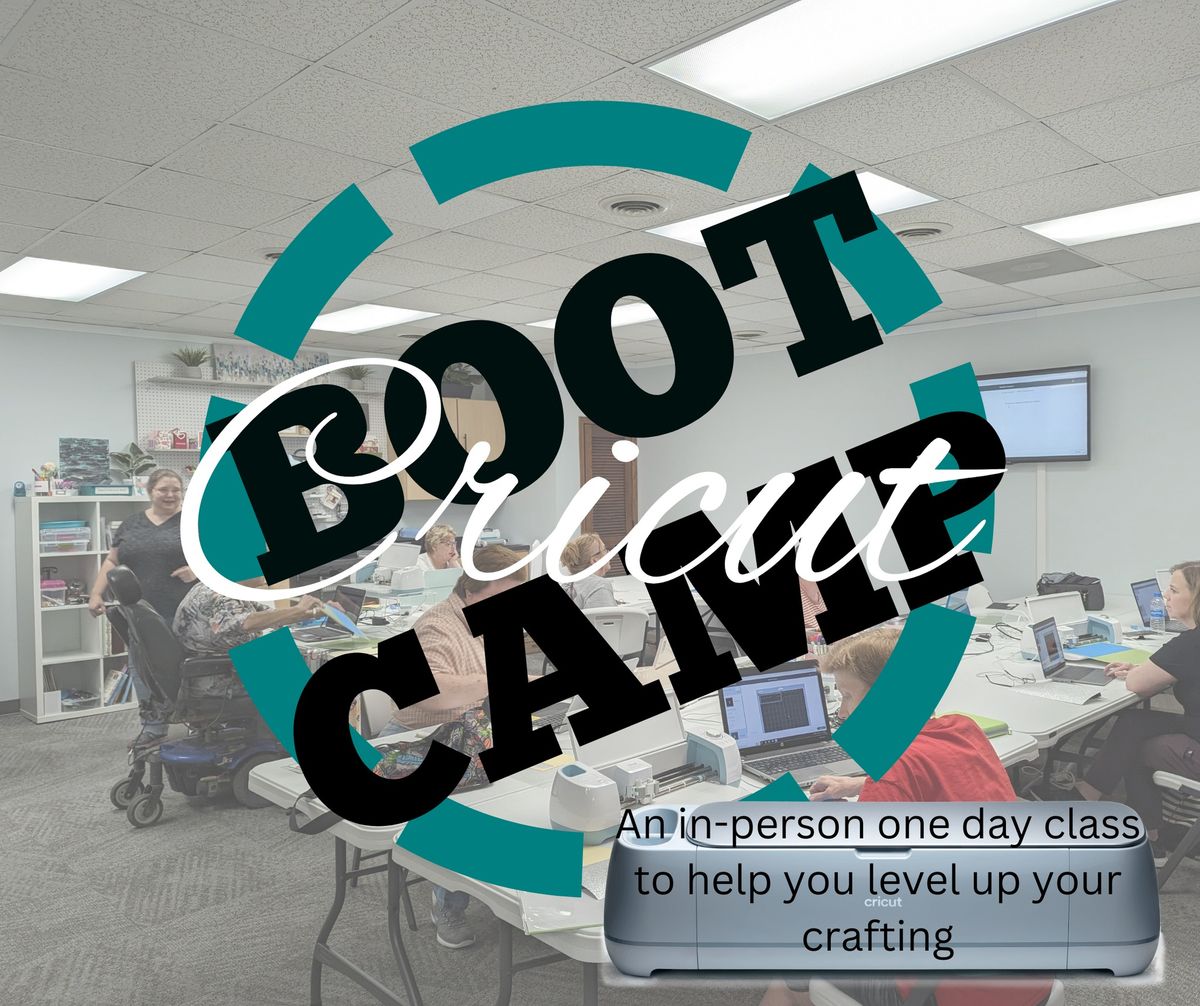 Cricut Boot Camp