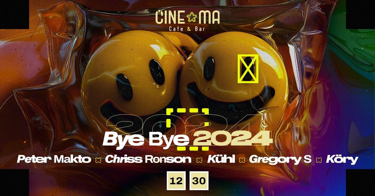 Bye Bye 2024 - Szombathely @ Cinema Cafe & Bar 