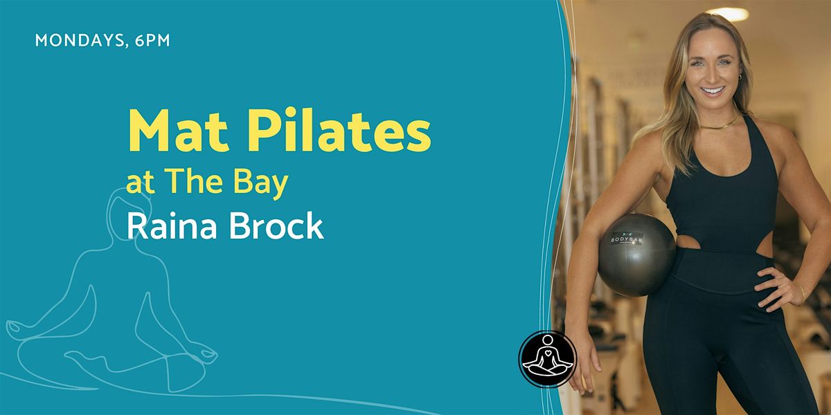 Mat Pilates at The Bay with Raina Brock