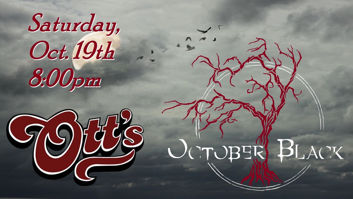 October Black at Ott's Medford