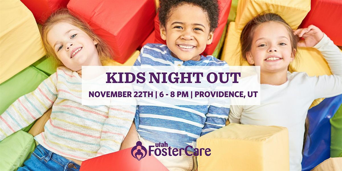 Kids Night Out- Providence, UT