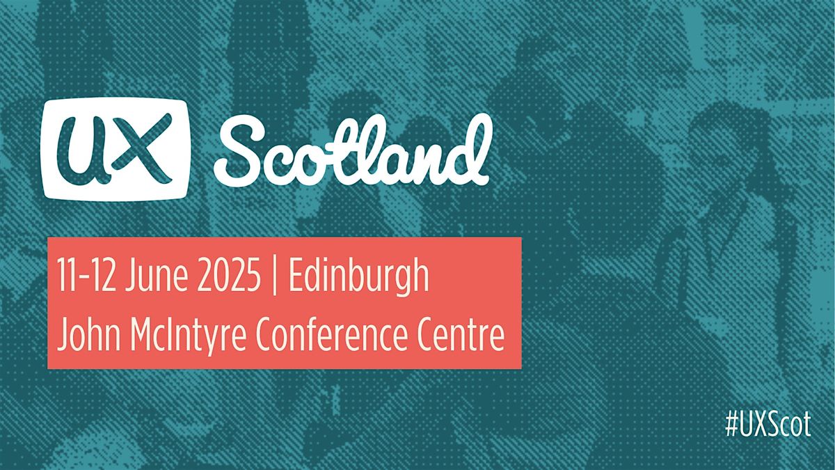 UX Scotland 2025