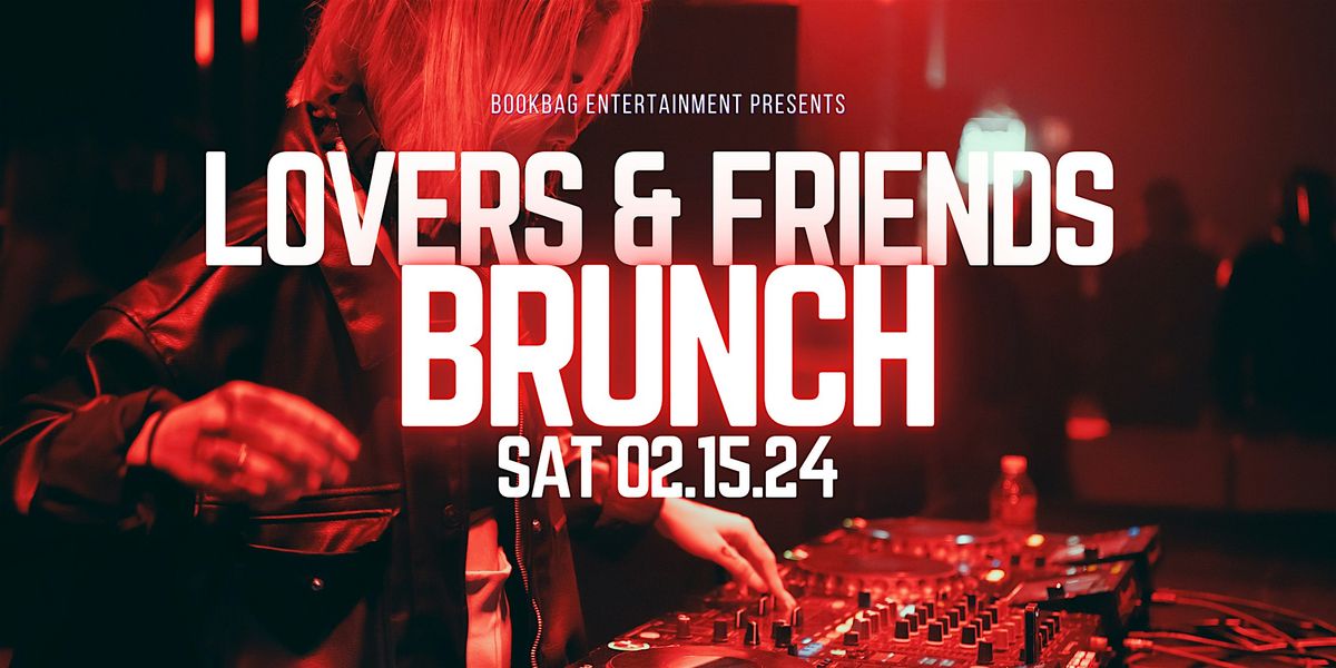 Lovers & Friends Brunch Valentines Day celebration