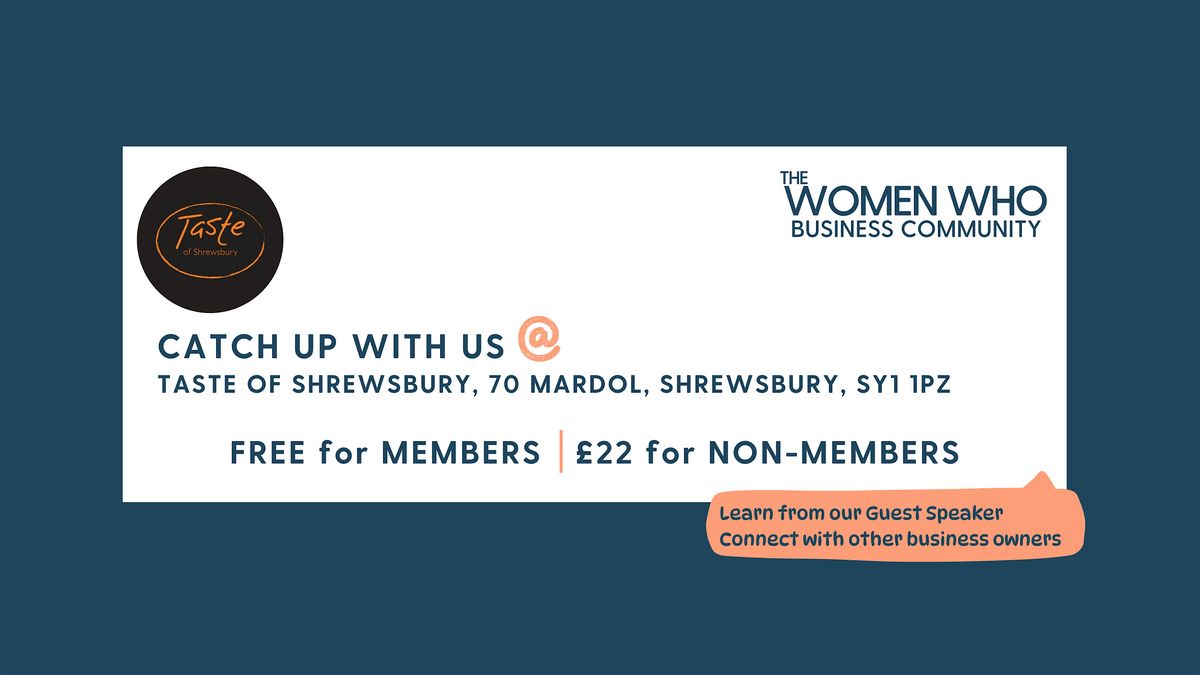 SHREWSBURY - Networking with The Women Who Business Community