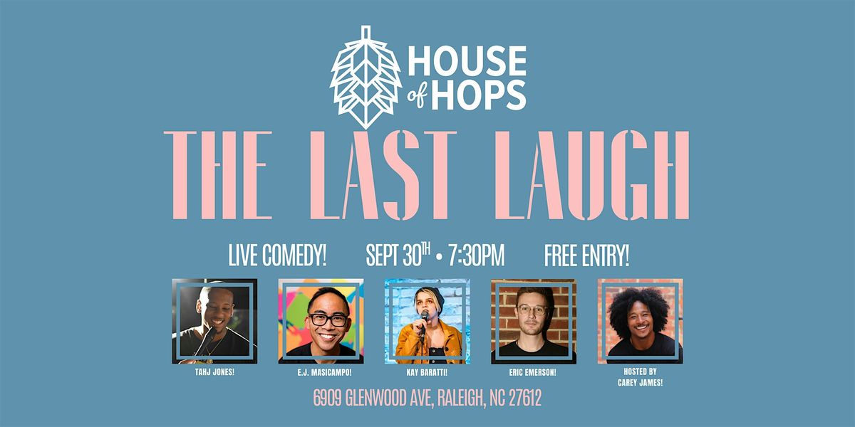 Last Laugh @ House of Hops