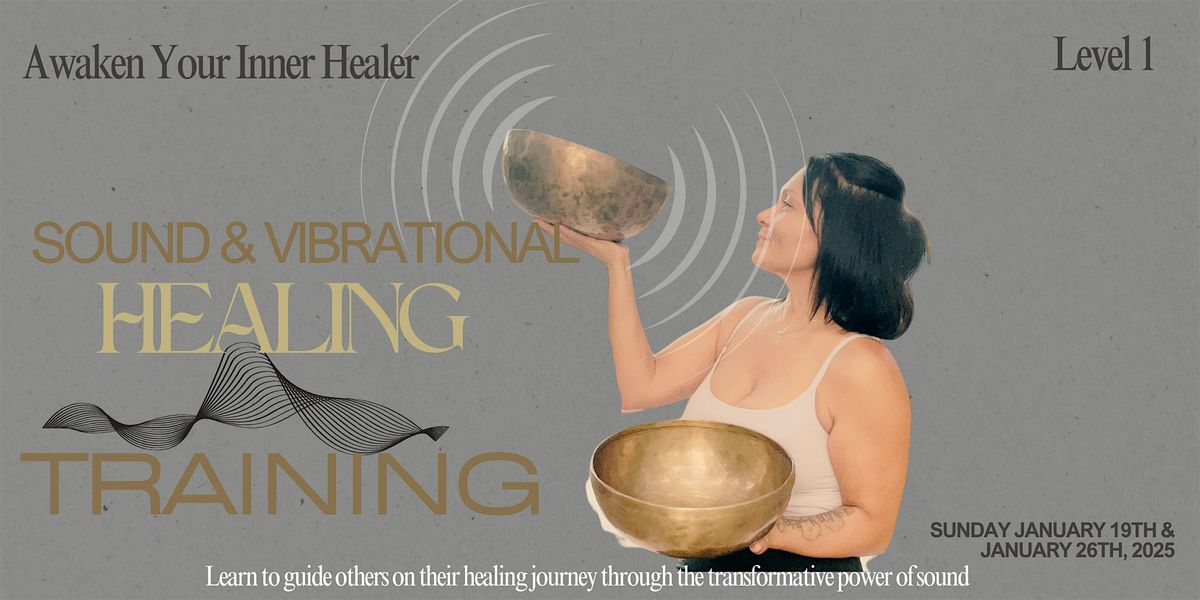 Awaken Your Inner Healer: Level 1- Sound Healing Training Certification