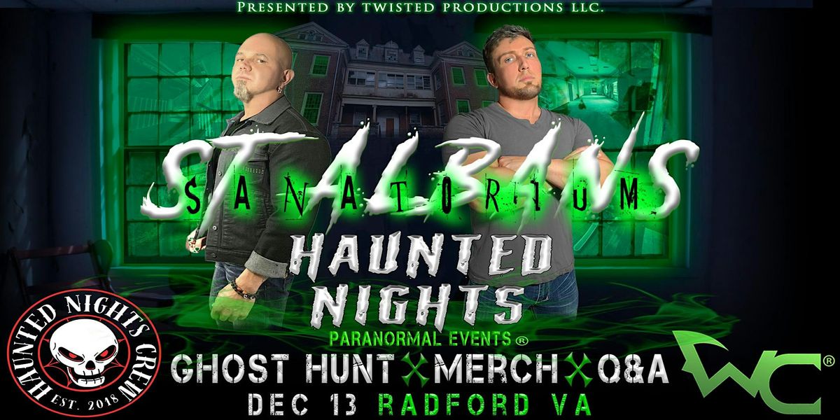 HNPE Presents "A Night at St Albans Sanatorium with the Wraith Chasers"
