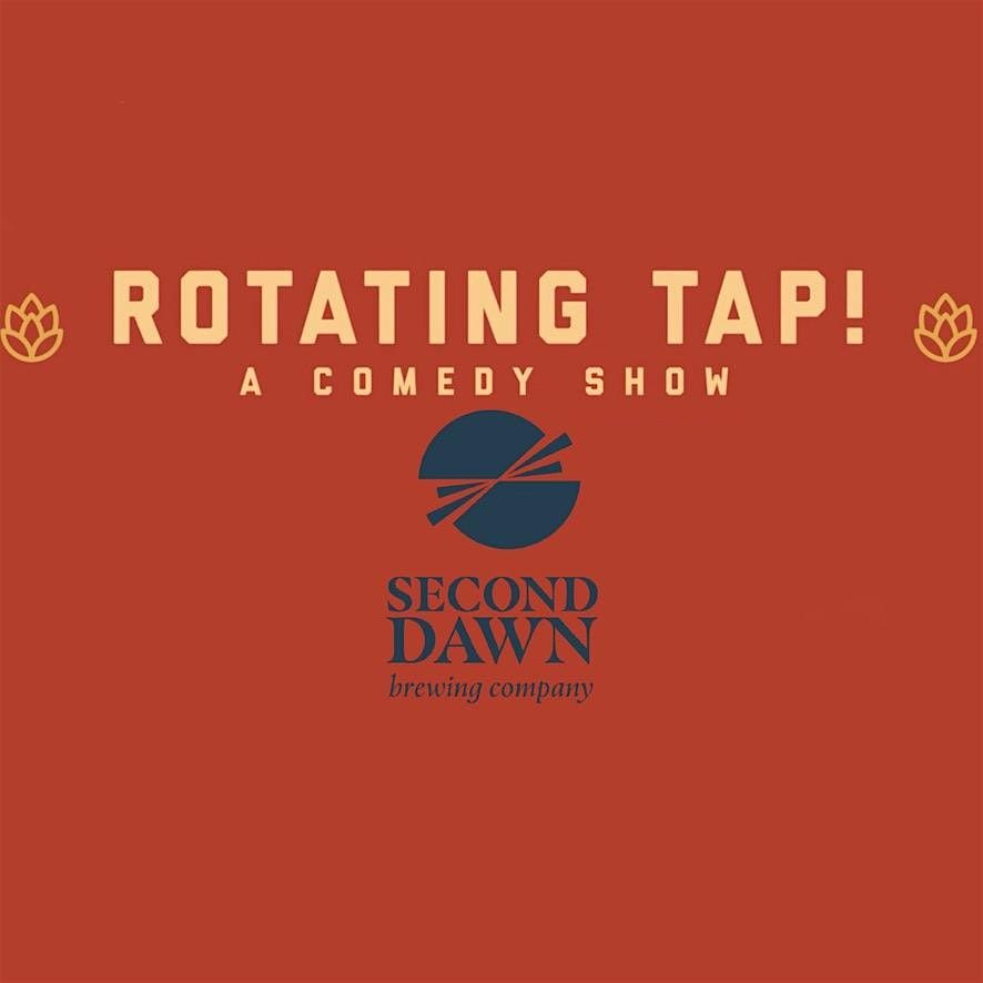 Rotating Tap Comedy @ Second Dawn Brewing