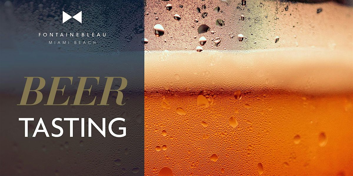 Beer Tasting at Fontainebleau Miami Beach