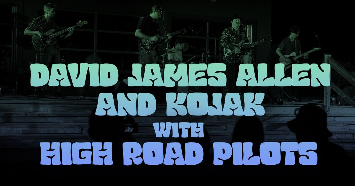 David James Allen & Kojak with High Road Pilots LIVE in Barrie