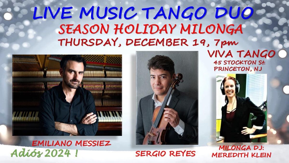 SEASON HOLIDAY MILONGA with LIVE MUSIC and DJ!