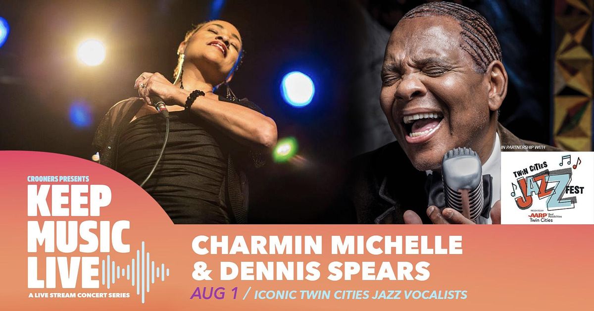 Charmin Michelle and Dennis Spears - Keep Music Live Series