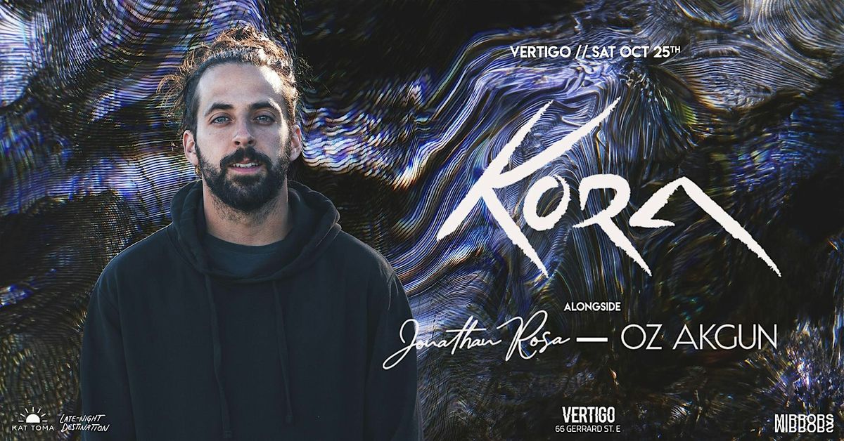 Vertigo \u22c4\u22c4 KORA  < Sat Oct 25th >