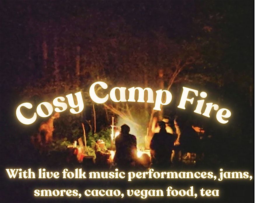 Cosy Camp Fire - with live folk music + jams