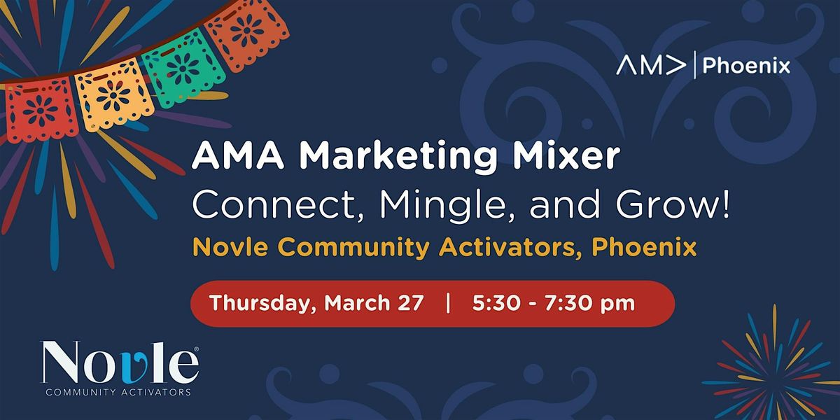 AMA Phoenix Marketing Mixer hosted by Novle Community Activators