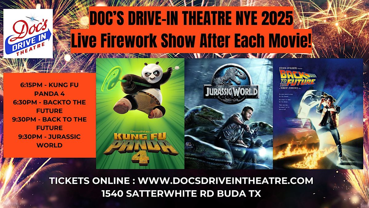 NYE LIVE FIREWORKS SHOW  & A MOVIE @ DOC'S DRIVE IN THEATRE